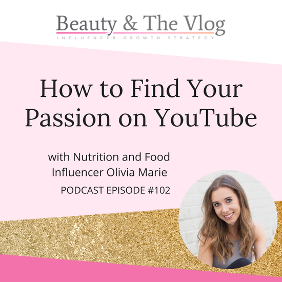 How to Find Your Passion as a YouTube Food Influencer with KeepUpWithLiv: Beauty and the Vlog Podcast 102